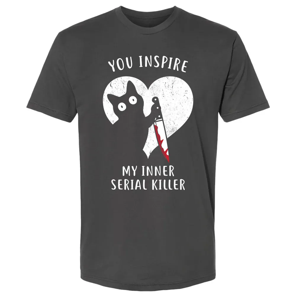 You Inspire My Inner Serial Killer Funny Cat Lover Premium Unisex T-shirt - 8