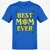 Best Mom Ever Classic Unisex T-Shirt - Royal - 11
