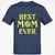 Best Mom Ever Classic Unisex T-Shirt - Navy - 7