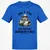 Only You Can Prevent Dungeon Fires Classic Unisex T-Shirt - Royal - 11
