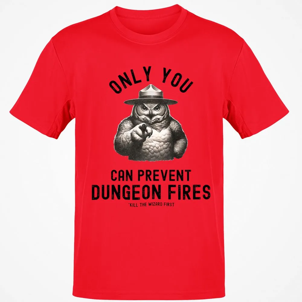 Only You Can Prevent Dungeon Fires Classic Unisex T-Shirt - Red - 10