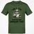 Only You Can Prevent Dungeon Fires Classic Unisex T-Shirt - Military Green - 6