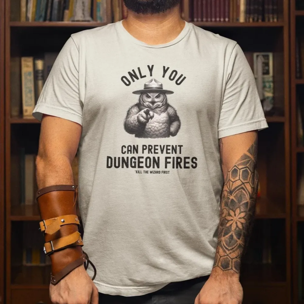 Only You Can Prevent Dungeon Fires Classic Unisex T-Shirt - 1