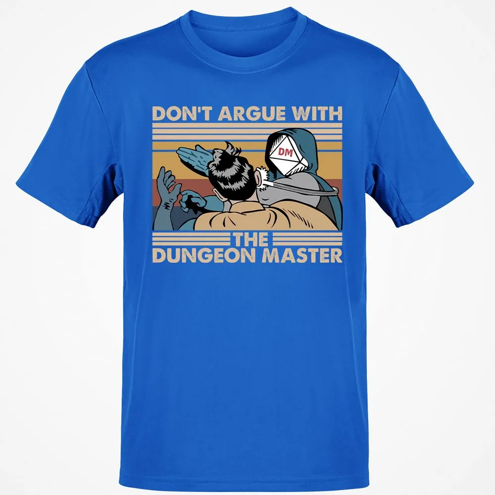 Don't Argue With The DM Classic Unisex T-Shirt - Royal - 11
