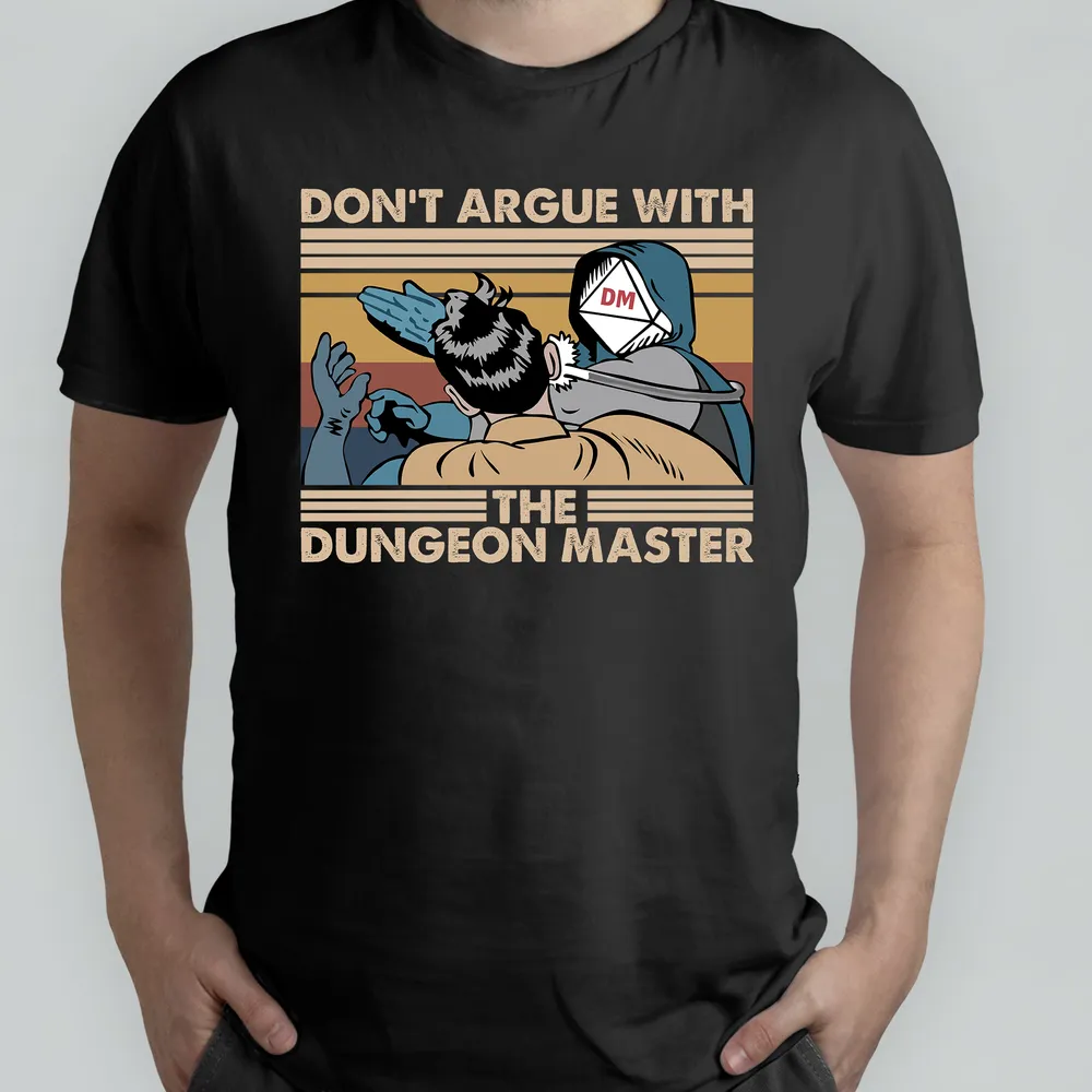 Don't Argue With The DM Shirt Classic Unisex T-Shirt - 1