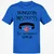 Dungeon Mistress Classic Unisex T-Shirt - Royal - 11