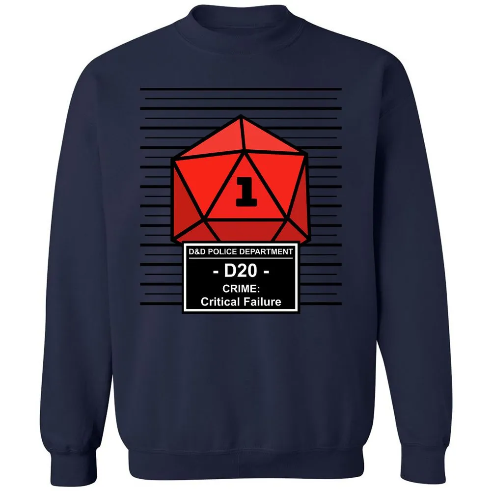 D20 Arrested For Critical Failure Classic Unisex Sweatshirt - Navy - 8