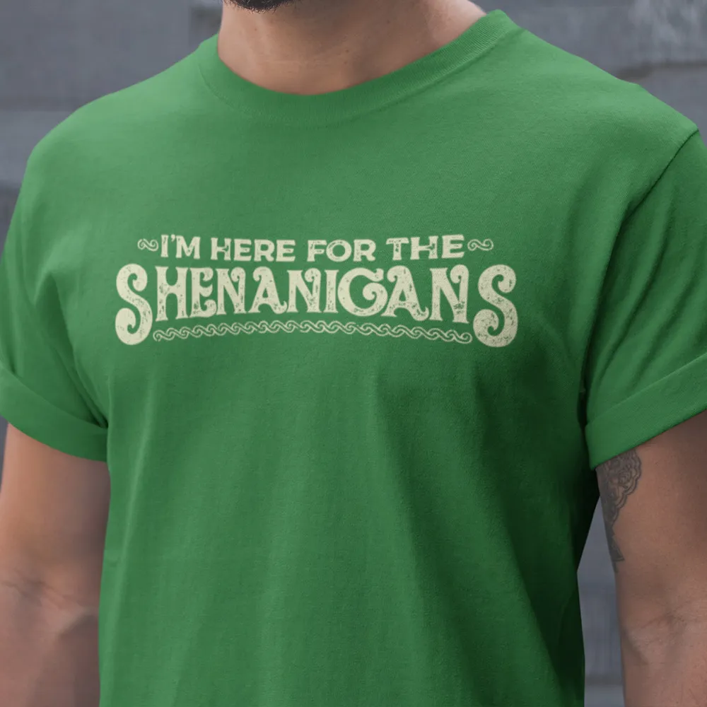 Here For The Shenanigans Classic Unisex T-Shirt - 1