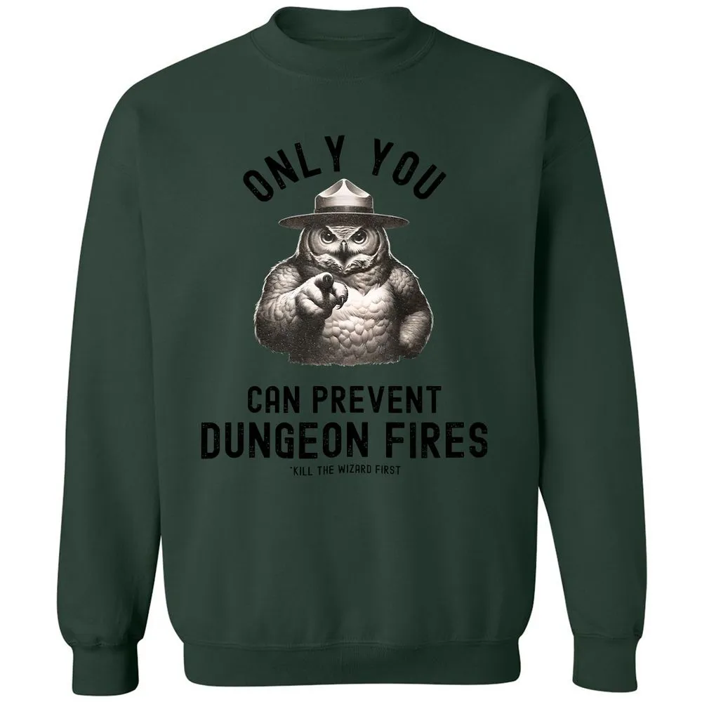 Only You Can Prevent Dungeon Fires Classic Unisex Sweatshirt - Forest Green - 4