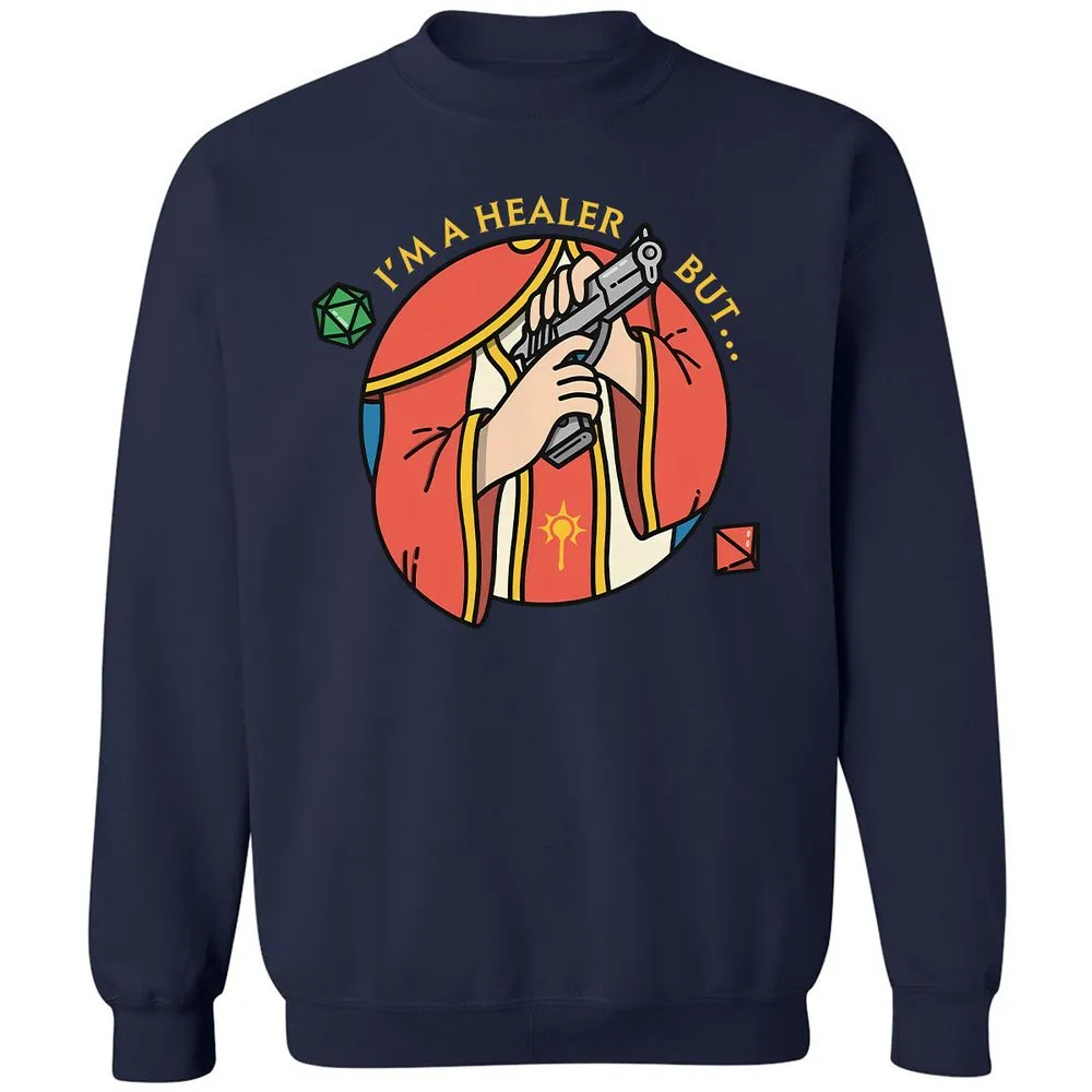 I'm A Healer But Classic Unisex Sweatshirt - Navy - 2