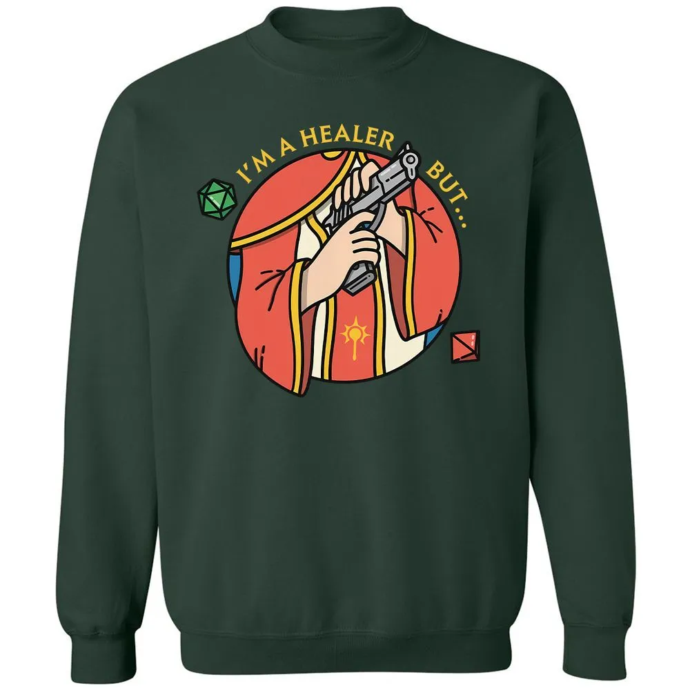 I'm A Healer But Classic Unisex Sweatshirt - Forest Green - 4
