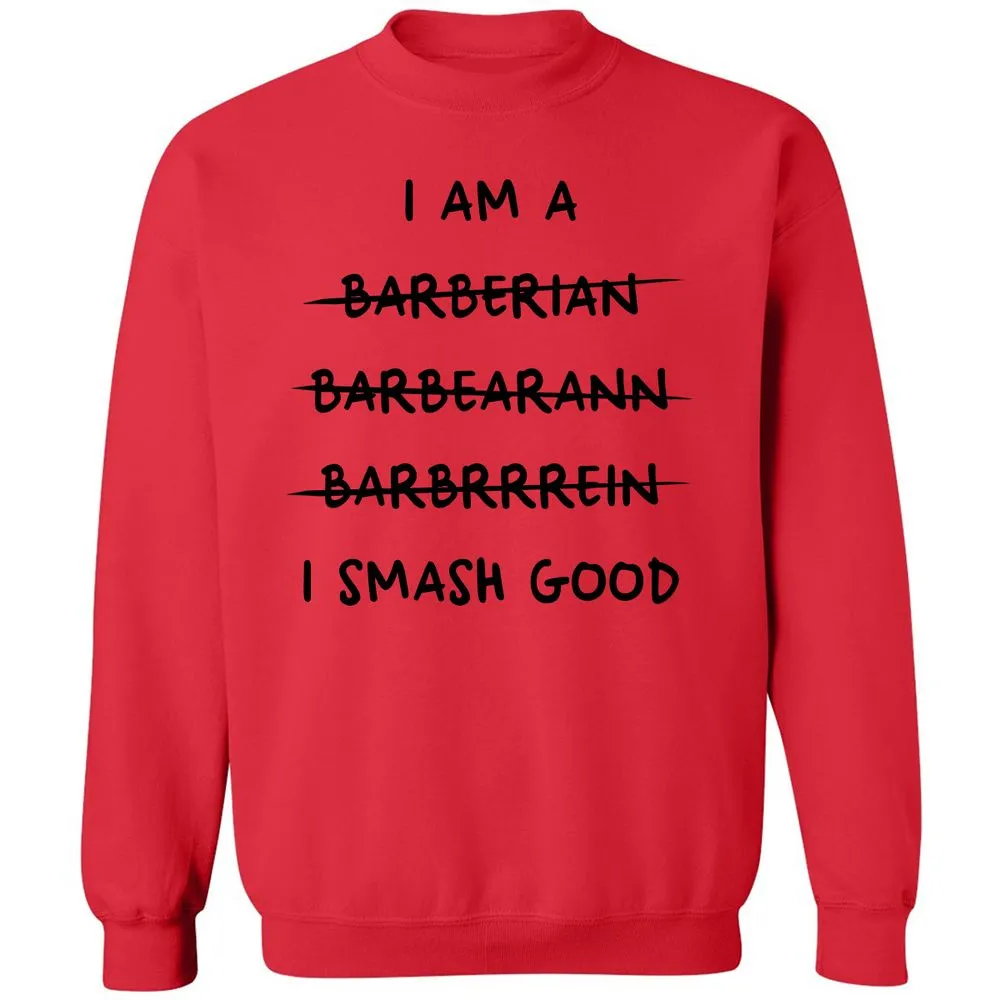 I Am A Barbarian Classic Unisex Sweatshirt - Red - 5