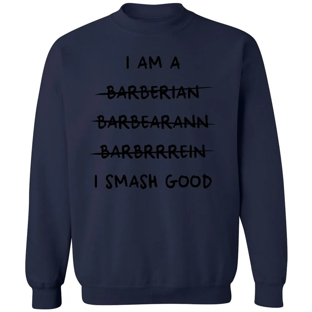 I Am A Barbarian Classic Unisex Sweatshirt - Navy - 8