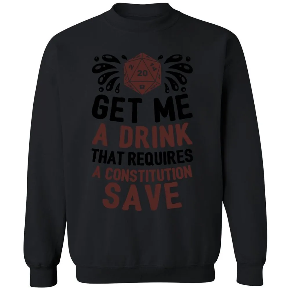 Get Me A Drink Classic Unisex Sweatshirt - Black - 12