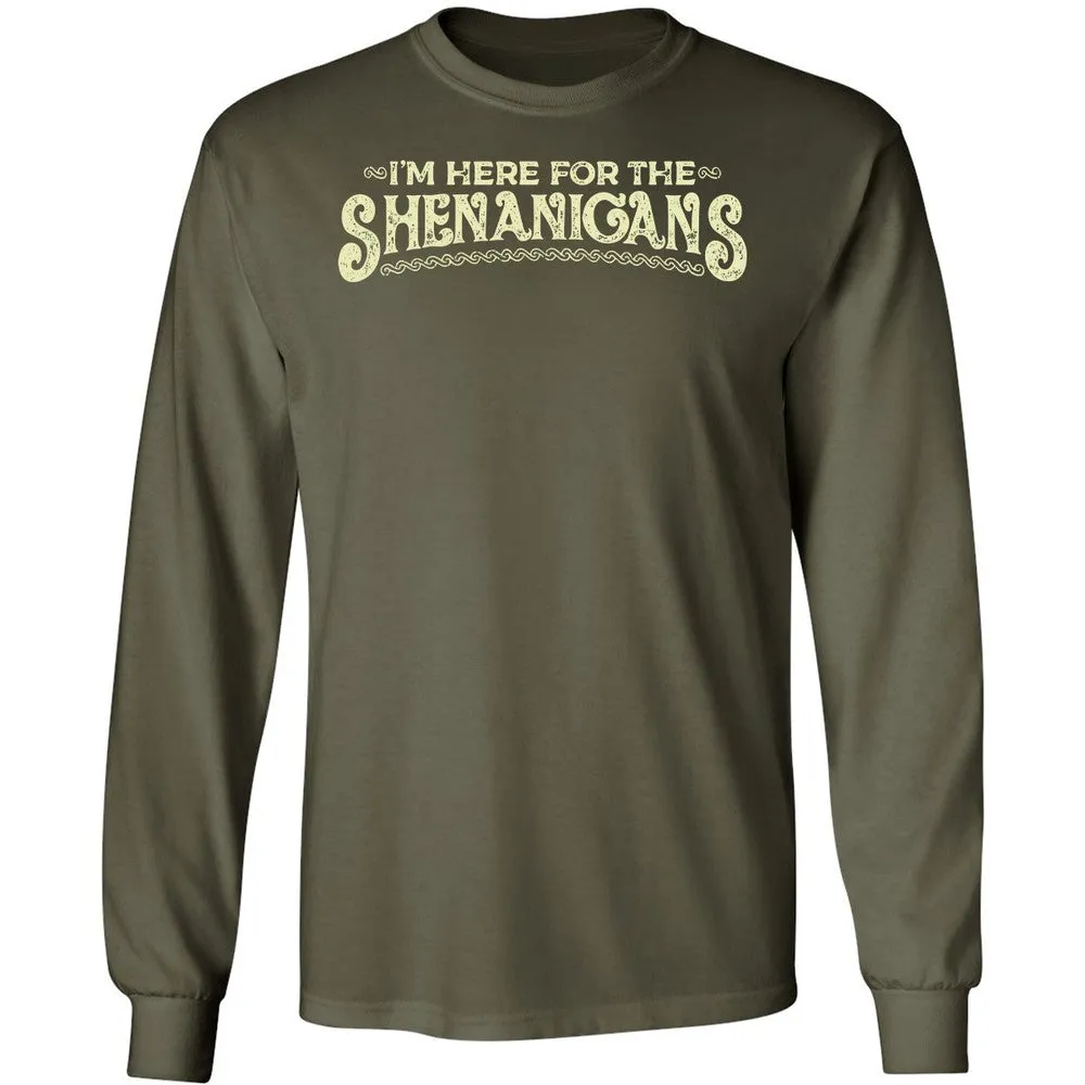 Here For The Shenanigans Long Sleeve T-Shirt - Military Green - 16