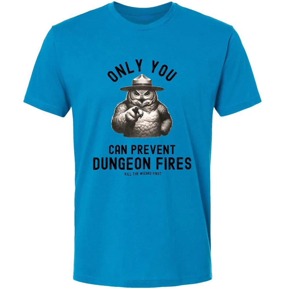 Only You Can Prevent Dungeon Fires Premium Unisex T-Shirt - Turquoise - 4