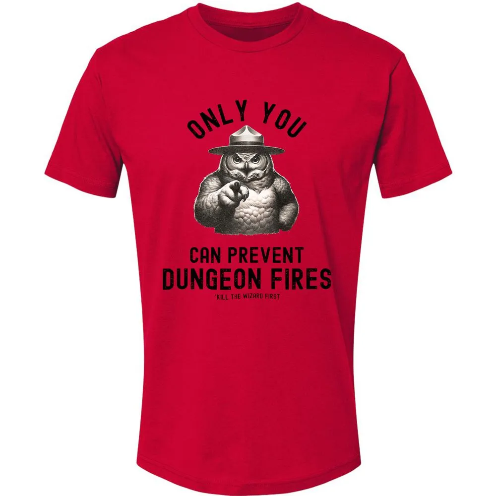 Only You Can Prevent Dungeon Fires Premium Unisex T-Shirt - Red - 6