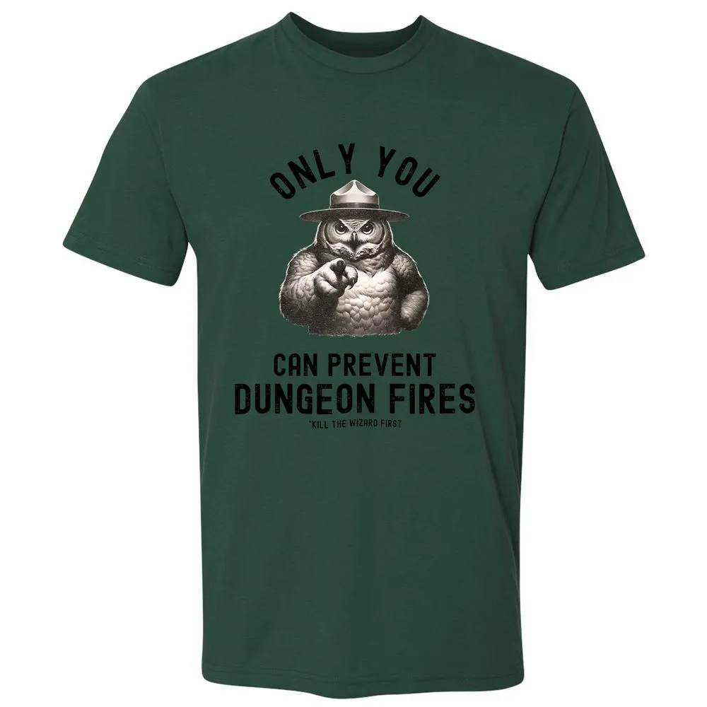 Only You Can Prevent Dungeon Fires Premium Unisex T-Shirt - Forest Green - 13