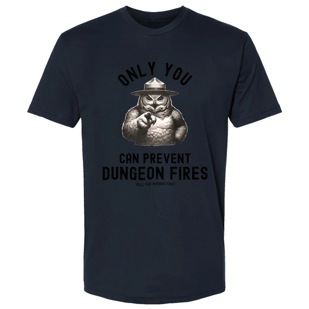 Only You Can Prevent Dungeon Fires Premium Unisex T-Shirt - Midnight Navy - 14