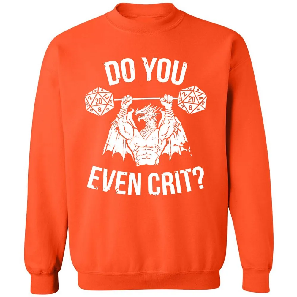 Do You Even Crit Classic Unisex Sweatshirt - Orange - 10