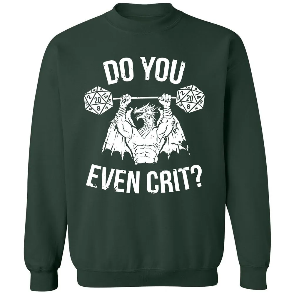 Do You Even Crit Classic Unisex Sweatshirt - Forest Green - 4