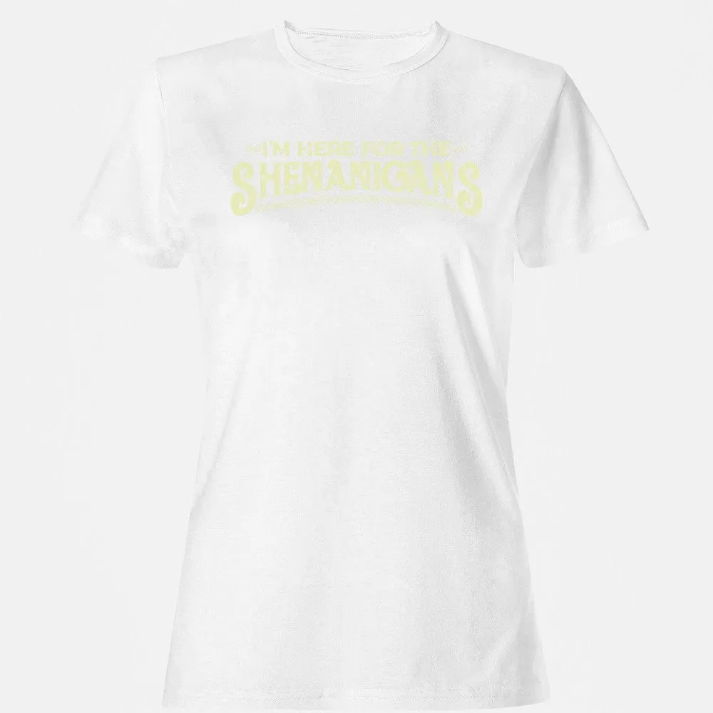 Here For The Shenanigans Women's T-Shirt - White - 16