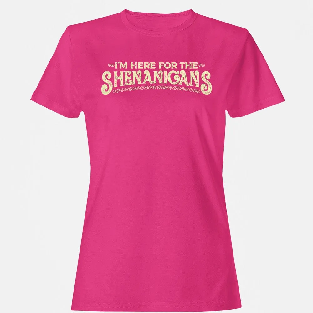 Here For The Shenanigans Women's T-Shirt - Heliconia - 6