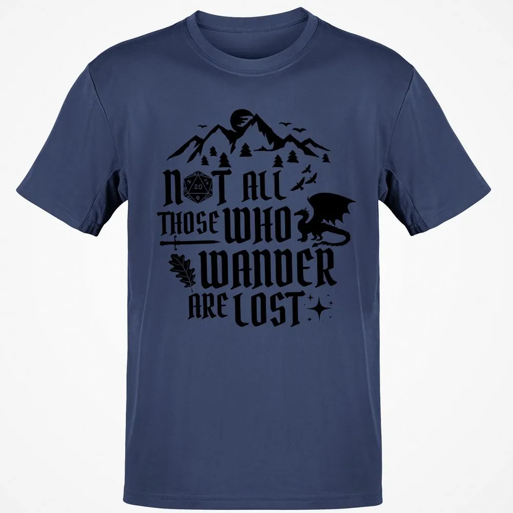 Not All Those Who Wander Are Lost Classic Unisex T-Shirt - Navy - 7