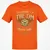 Because I'm The Dm That's Why Classic Unisex T-Shirt - Orange - 8