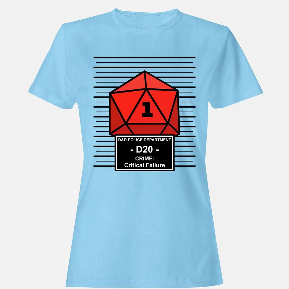 D20 Arrested For Critical Failure Women's T-Shirt - Light Blue - 8