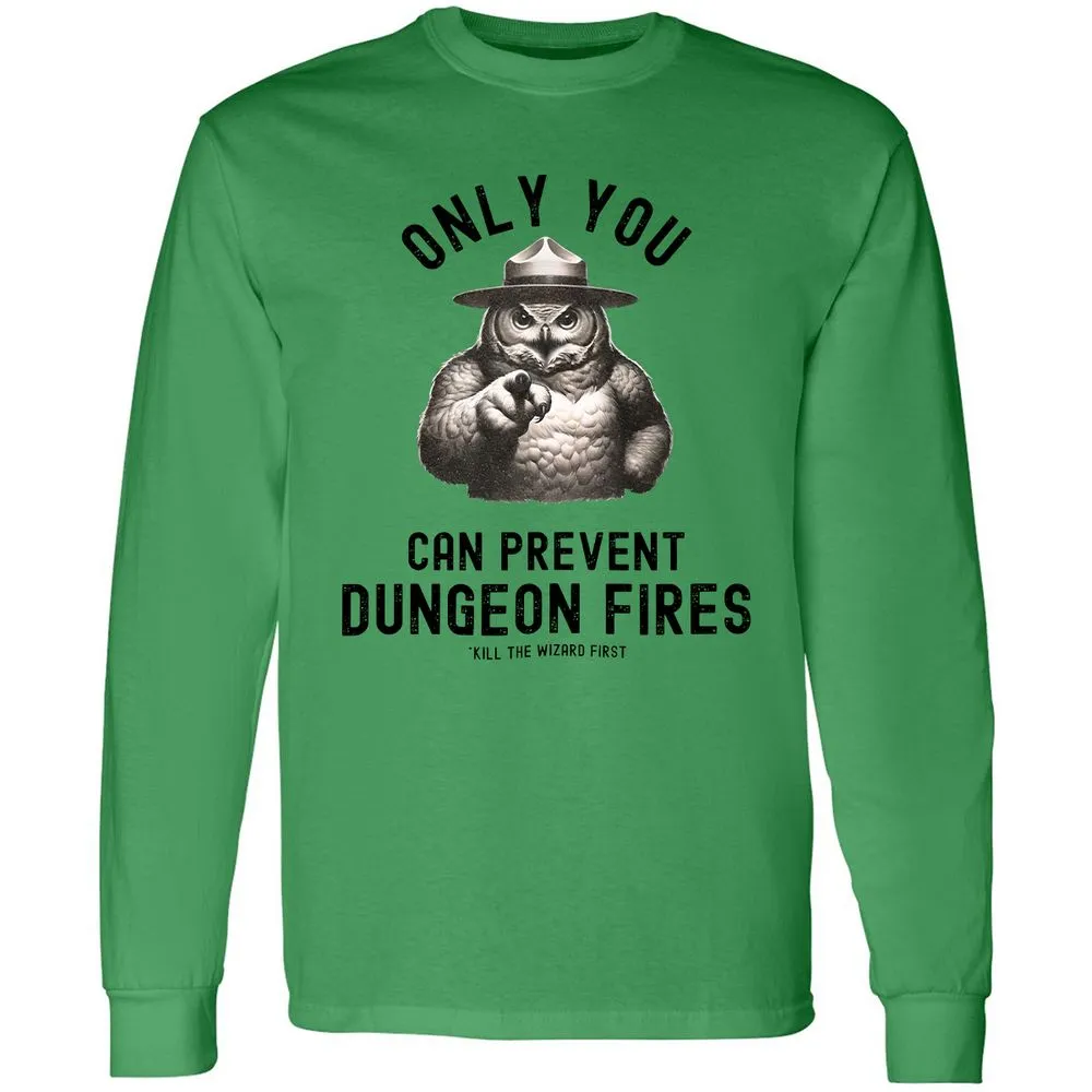 Only You Can Prevent Dungeon Fires Long Sleeve T-Shirt - Irish Green - 10