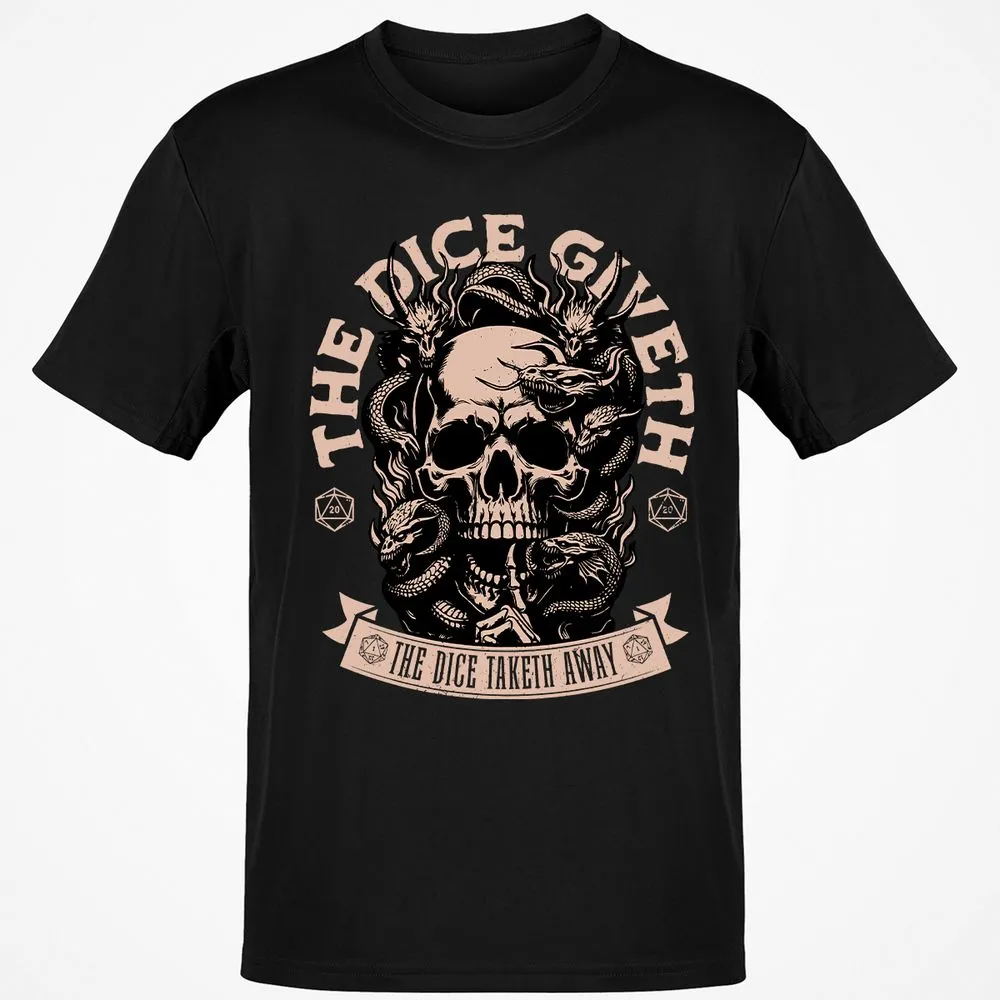 The Dice Giveth The Dice Taketh Away Classic Unisex T-Shirt - Black - 1