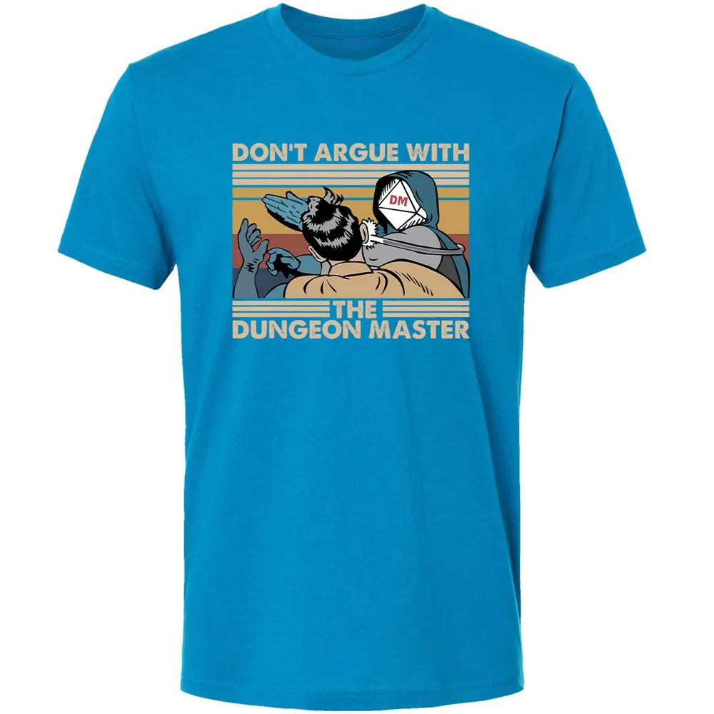 Don't Argue With The DM Premium Unisex T-Shirt - Turquoise - 16
