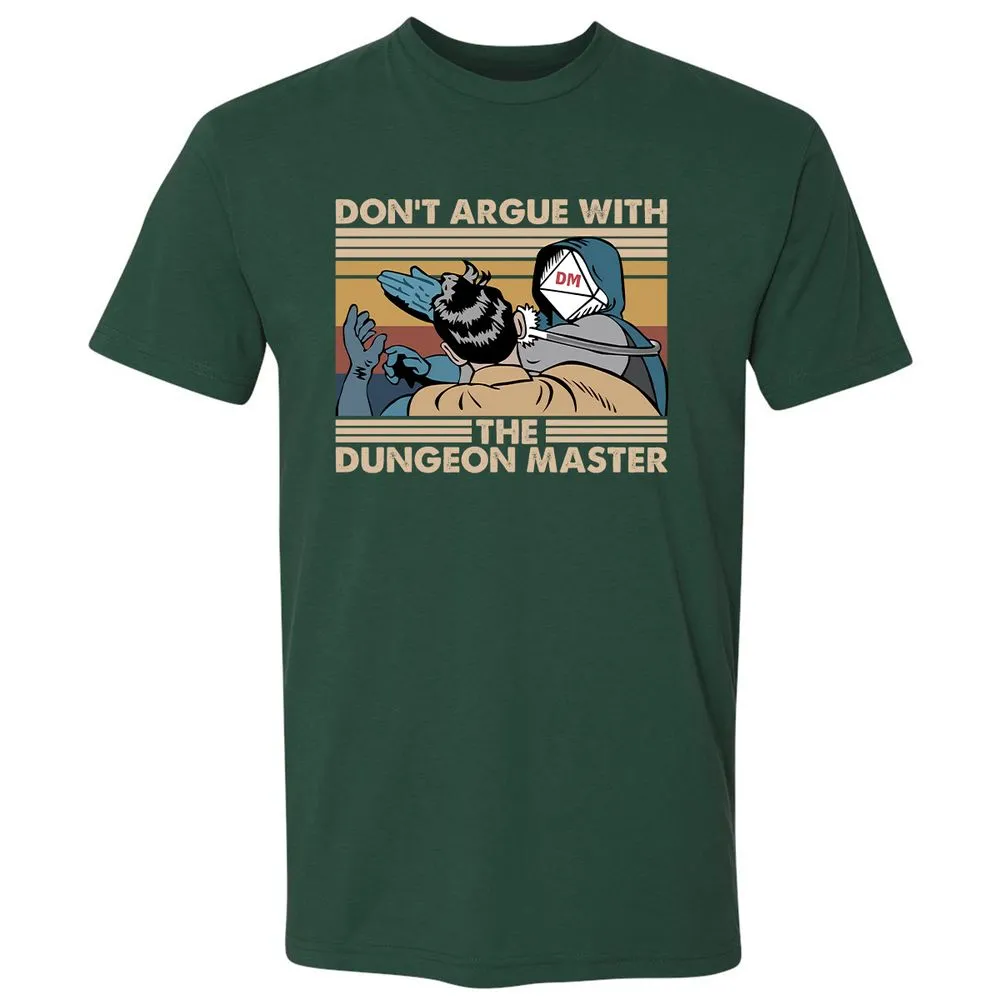 Don't Argue With The DM Premium Unisex T-Shirt - Forest Green - 13