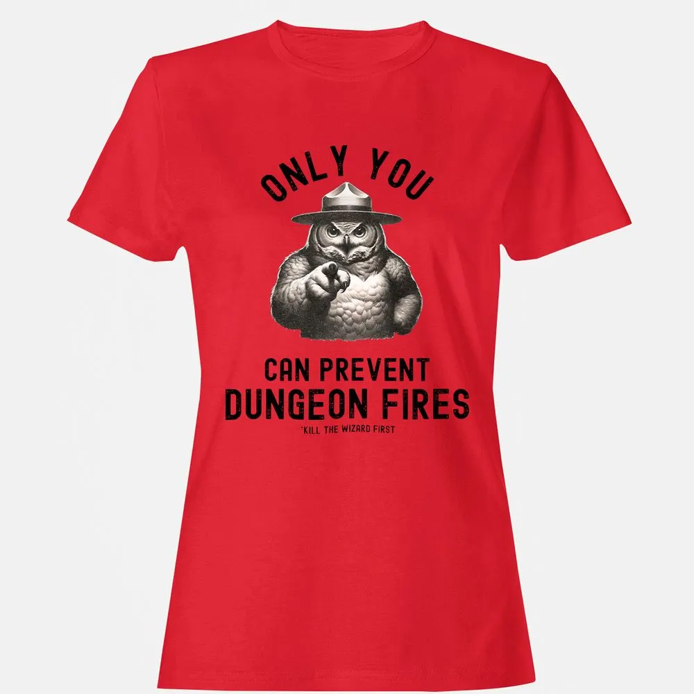 Only You Can Prevent Dungeon Fires Women's T-Shirt - Red - 13