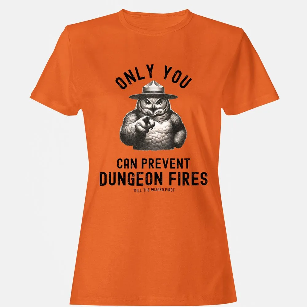 Only You Can Prevent Dungeon Fires Women's T-Shirt - Orange - 11