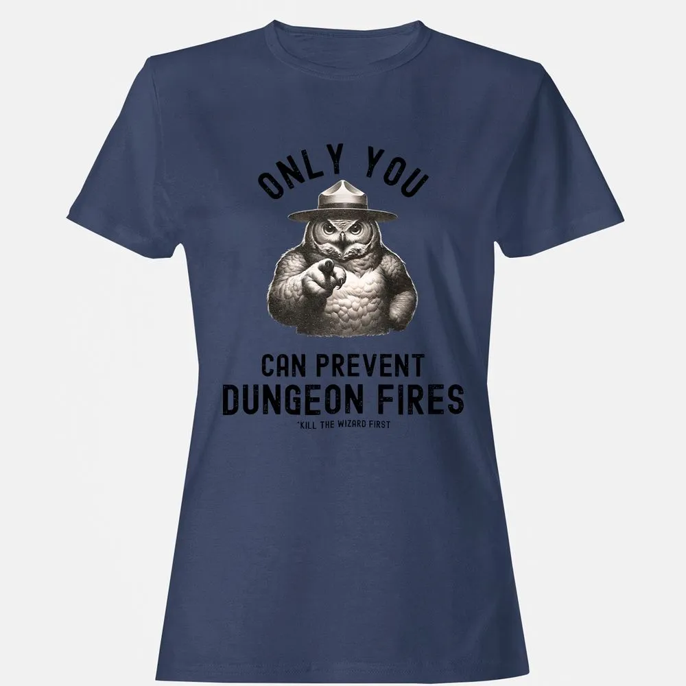 Only You Can Prevent Dungeon Fires Women's T-Shirt - Navy - 10