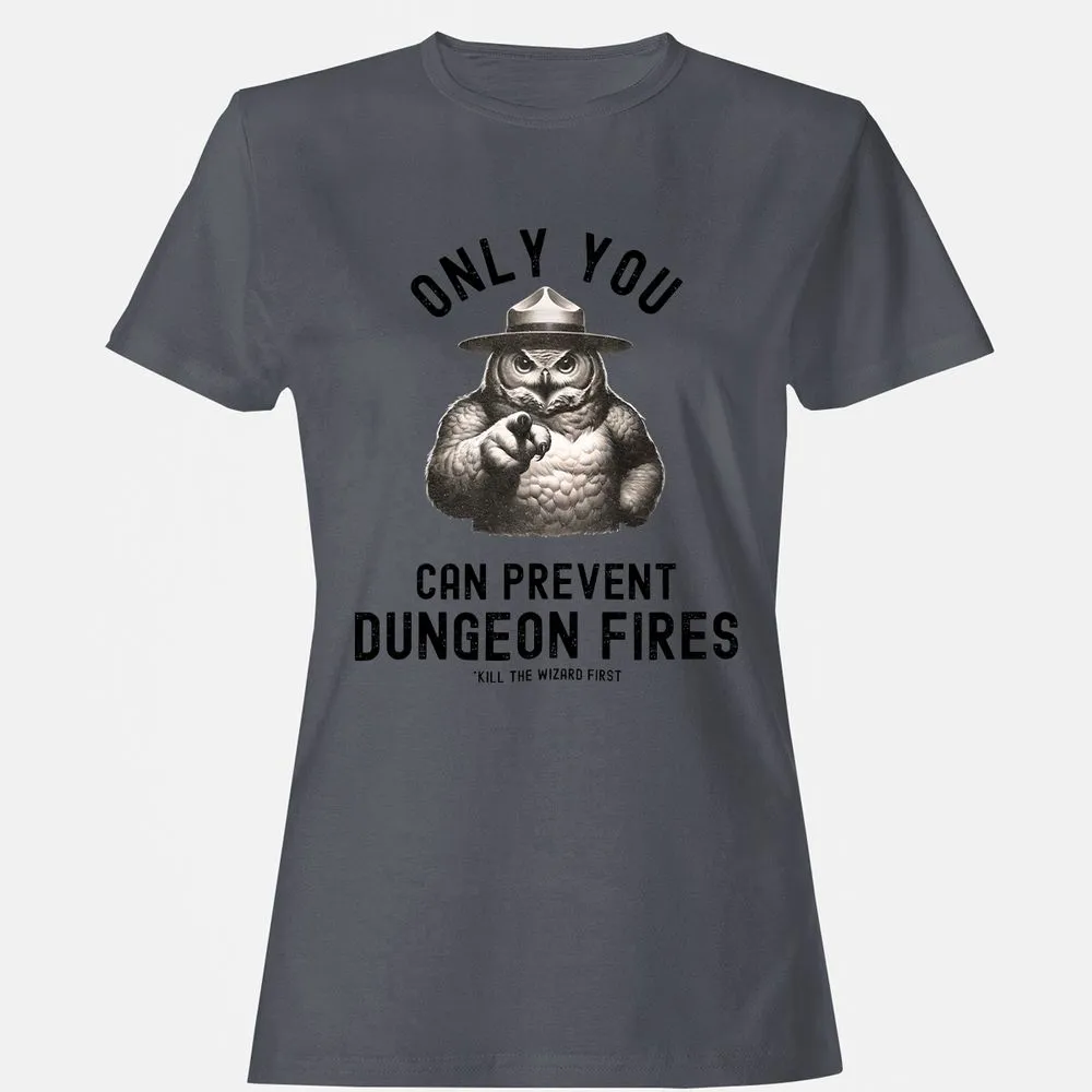 Only You Can Prevent Dungeon Fires Women's T-Shirt - Dark Heather - 5