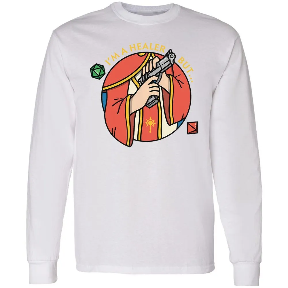 I'm A Healer But Long Sleeve T-Shirt - White - 5