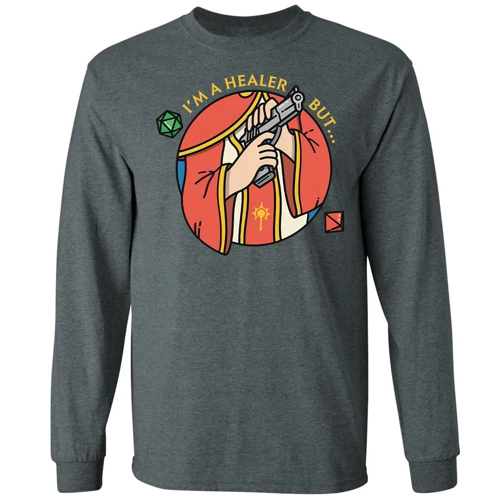 I'm A Healer But Long Sleeve T-Shirt - Dark Heather - 15