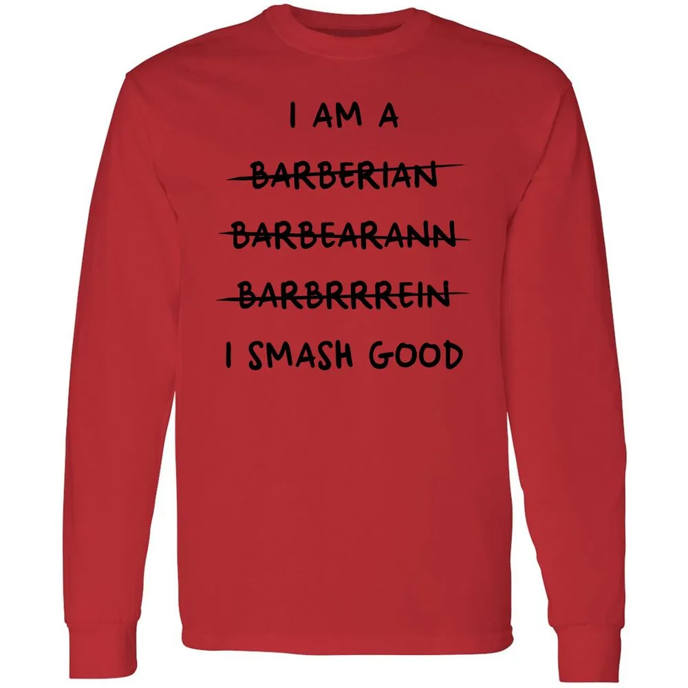 I Am A Barbarian Long Sleeve T-Shirt - Red - 14