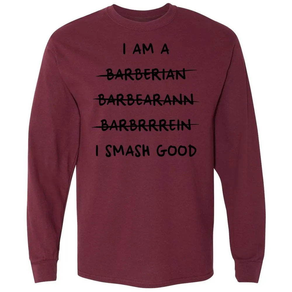 I Am A Barbarian Long Sleeve T-Shirt - Maroon - 11