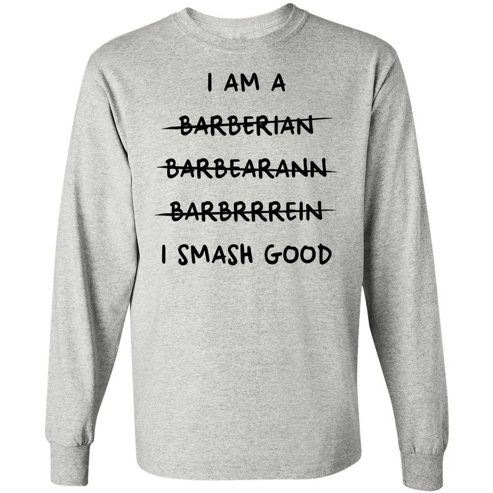 I Am A Barbarian Long Sleeve T-Shirt - Ash - 5