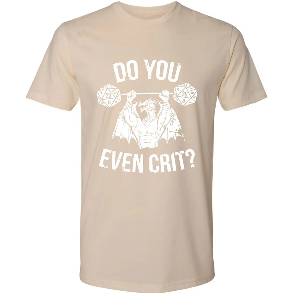 Do You Even Crit Premium Unisex T-Shirt - Cream - 14