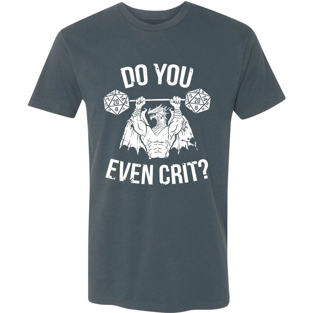 Do You Even Crit Premium Unisex T-Shirt - Indigo - 15