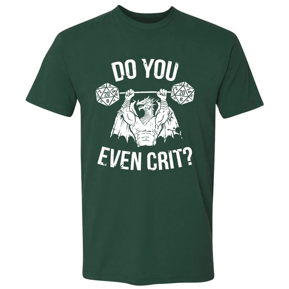 Do You Even Crit Premium Unisex T-Shirt - Forest Green - 13