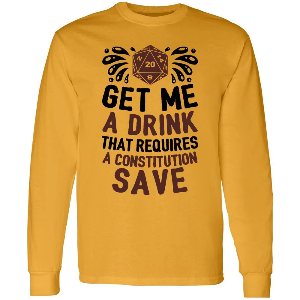 Get Me A Drink Long Sleeve T-Shirt - Gold - 9