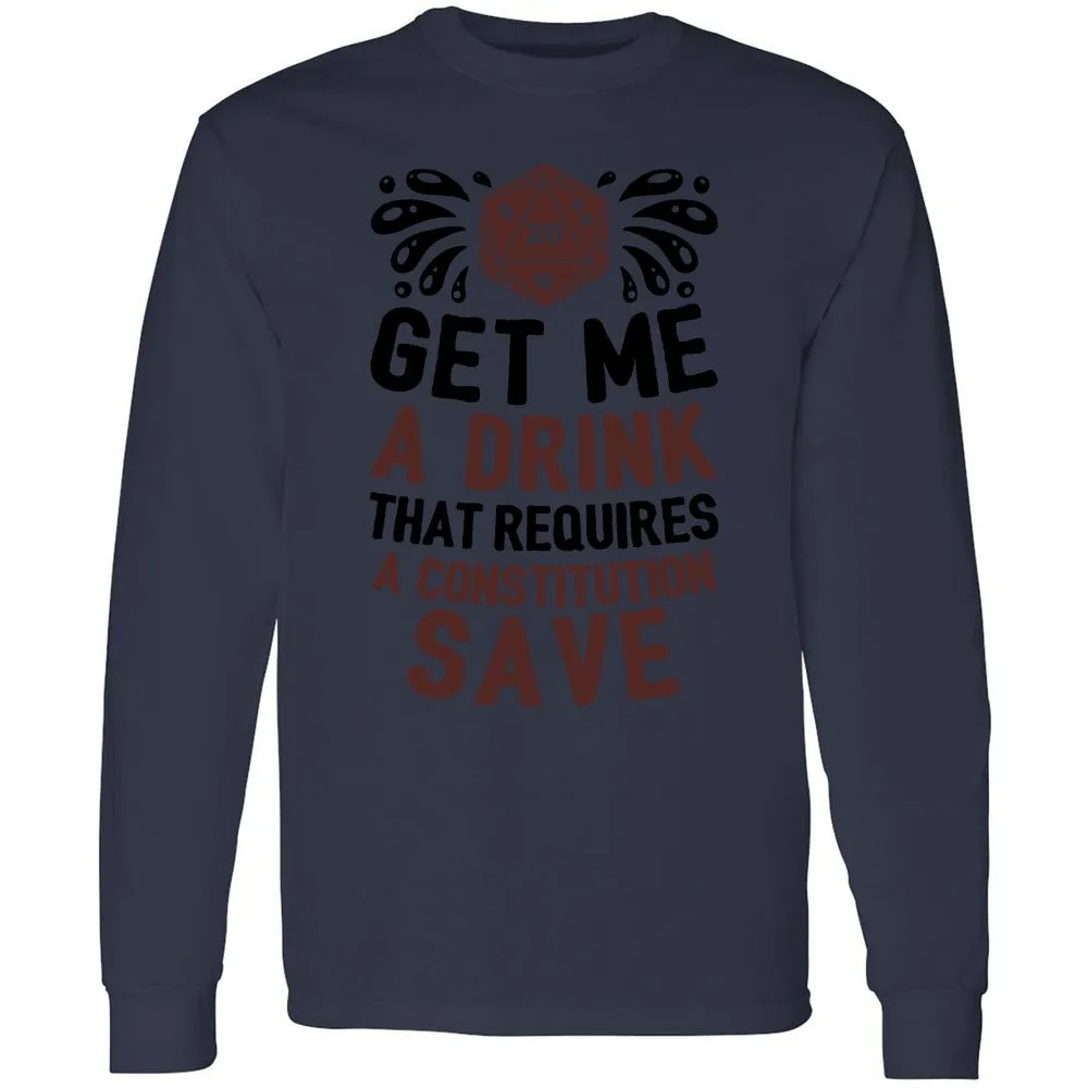 Get Me A Drink Long Sleeve T-Shirt - Navy - 12