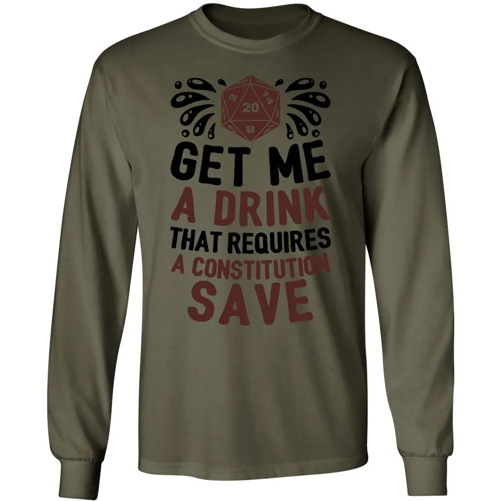 Get Me A Drink Long Sleeve T-Shirt - Military Green - 7