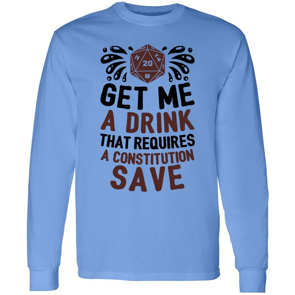 Get Me A Drink Long Sleeve T-Shirt - Carolina Blue - 2